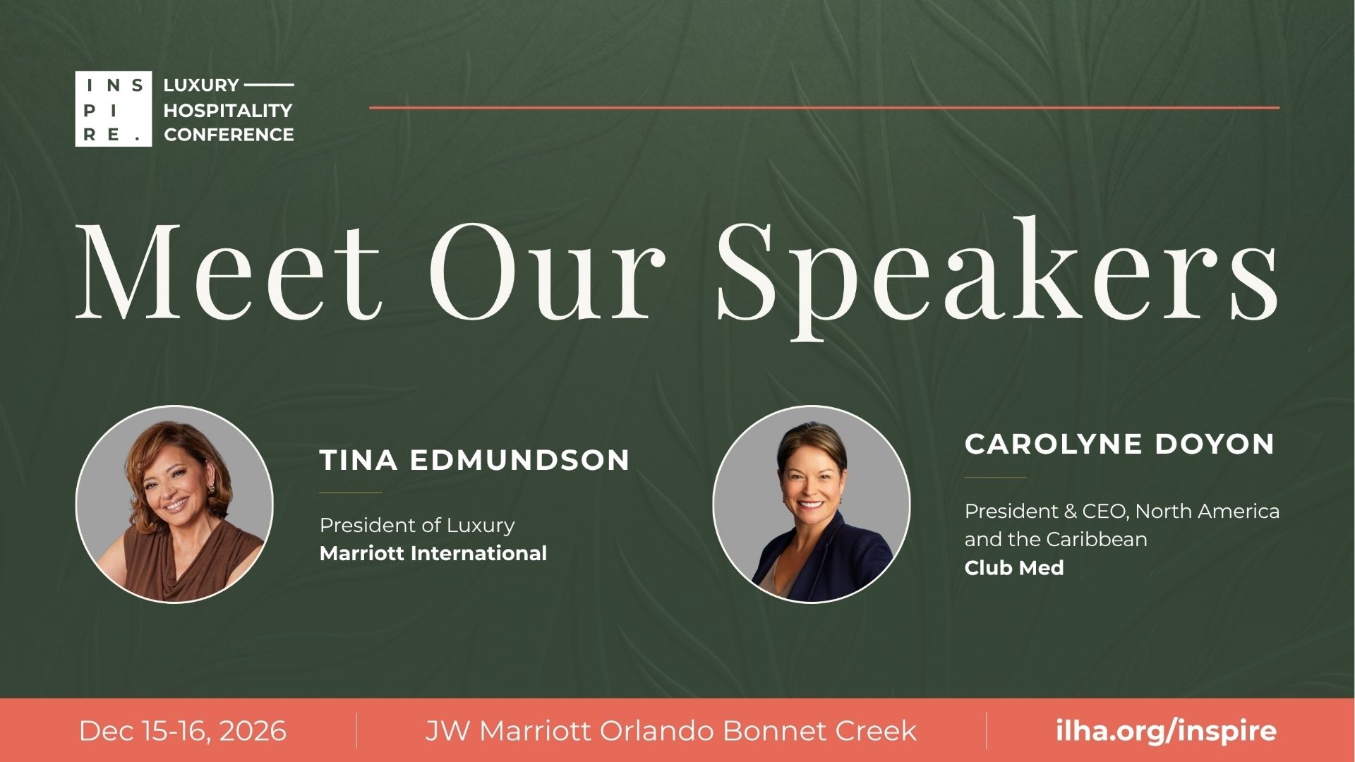 Tina Edmundson of Marriott International and Carolyne Doyon of Club Med, headline speakers at ILHA INSPIRE 2026